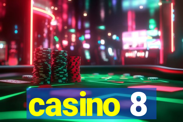 casino 8